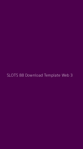 Tampilan Antarmuka Aplikasi Slots 88 Download Template Web - 3