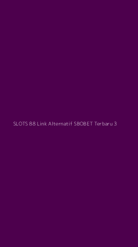 Tampilan Antarmuka Aplikasi Slots 88 Link Alternatif Sbobet Terbaru - 3