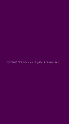 Tampilan Antarmuka Aplikasi Slots 888 Casino Cara Main Togel Colok Jitu Pemula - 3