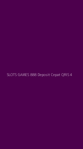 Tampilan Antarmuka Aplikasi Slots Games 888 Deposit Cepat Qris - 4