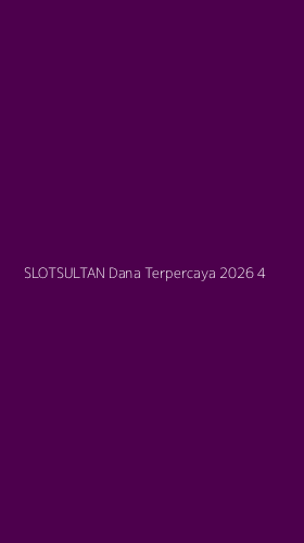 Tampilan Antarmuka Aplikasi Slotsultan Dana Terpercaya 2026 - 4