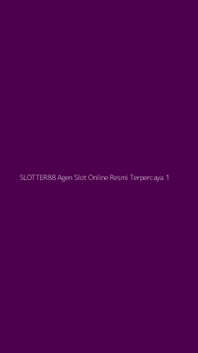 Tampilan Antarmuka Aplikasi Slotter88 Agen Slot Online Resmi Terpercaya - 1