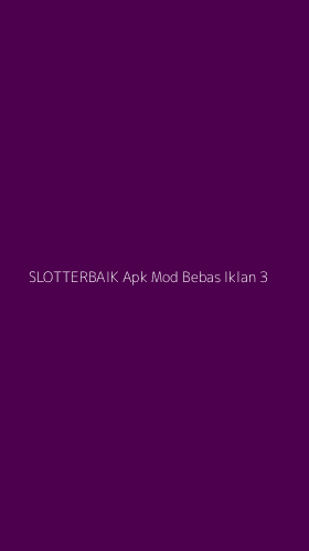 Tampilan Antarmuka Aplikasi Slotterbaik Apk Mod Bebas Iklan - 3