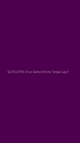 Tampilan Antarmuka Aplikasi Slotultra Situs Game Online Tanpa Lag - 3