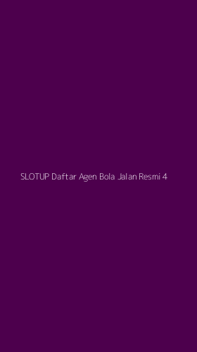 Tampilan Antarmuka Aplikasi Slotup Daftar Agen Bola Jalan Resmi - 4