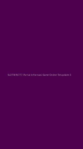 Tampilan Antarmuka Aplikasi Slotwin777 Portal Informasi Game Online Terupdate - 3