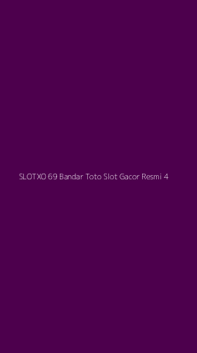 Tampilan Antarmuka Aplikasi Slotxo 69 Bandar Toto Slot Gacor Resmi - 4