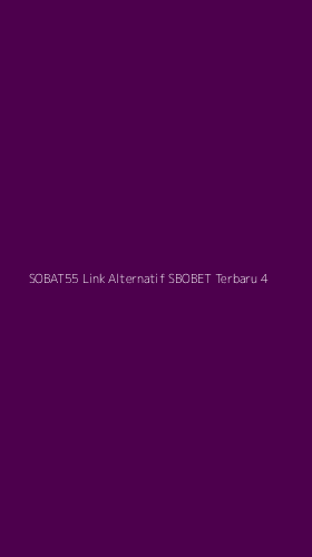 Tampilan Antarmuka Aplikasi Sobat55 Link Alternatif Sbobet Terbaru - 4