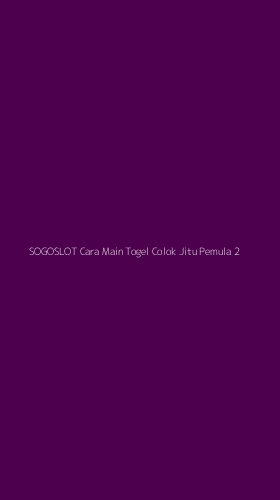 Tampilan Antarmuka Aplikasi Sogoslot Cara Main Togel Colok Jitu Pemula - 2