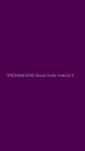 Tampilan Antarmuka Aplikasi Spaceman Demo Desain Grafis Android - 3