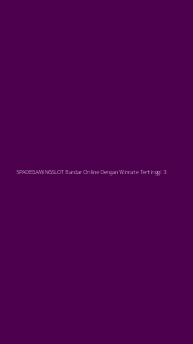 Tampilan Antarmuka Aplikasi Spadegamingslot Bandar Online Dengan Winrate Tertinggi - 3