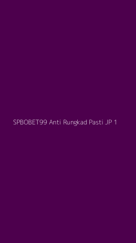 Tampilan Antarmuka Aplikasi Spbobet99 Anti Rungkad Pasti Jp - 1