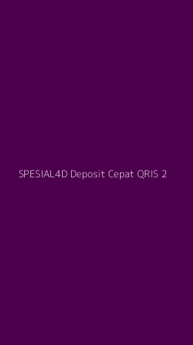 Tampilan Antarmuka Aplikasi Spesial4d Deposit Cepat Qris - 2