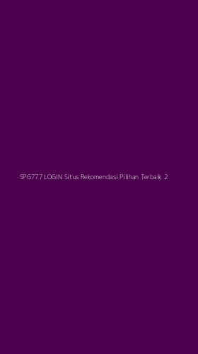 Tampilan Antarmuka Aplikasi Spg777 Login Situs Rekomendasi Pilihan Terbaik - 2