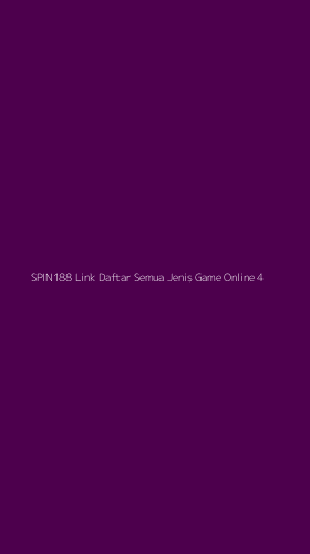 Tampilan Antarmuka Aplikasi Spin188 Link Daftar Semua Jenis Game Online - 4