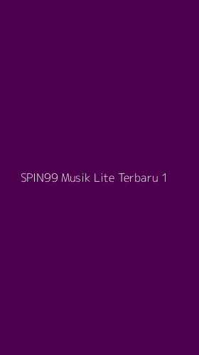 Tampilan Antarmuka Aplikasi Spin99 Musik Lite Terbaru - 1