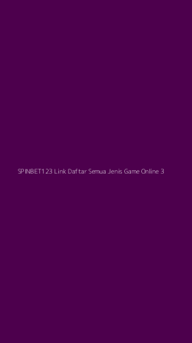 Tampilan Antarmuka Aplikasi Spinbet123 Link Daftar Semua Jenis Game Online - 3