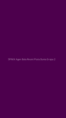 Tampilan Antarmuka Aplikasi Spinix Agen Bola Resmi Piala Dunia Eropa - 2