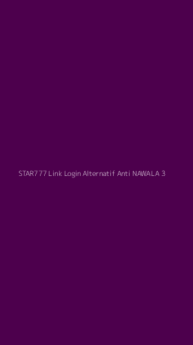 Tampilan Antarmuka Aplikasi Star777 Link Login Alternatif Anti Nawala - 3