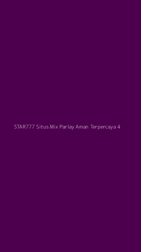 Tampilan Antarmuka Aplikasi Star777 Situs Mix Parlay Aman Terpercaya - 4