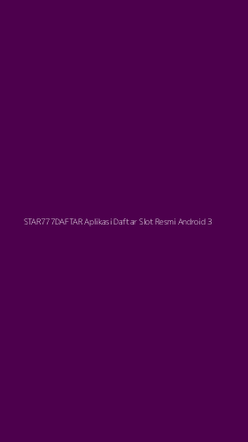 Tampilan Antarmuka Aplikasi Star777daftar Aplikasi Daftar Slot Resmi Android - 3