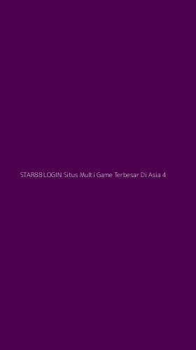 Tampilan Antarmuka Aplikasi Star88 Login Situs Multi Game Terbesar Di Asia - 4