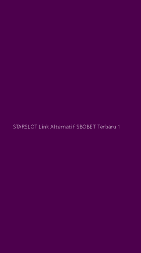 Tampilan Antarmuka Aplikasi Starslot Link Alternatif Sbobet Terbaru - 1