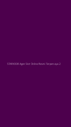 Tampilan Antarmuka Aplikasi Starx008 Agen Slot Online Resmi Terpercaya - 2