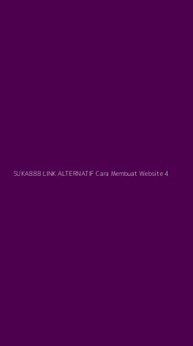 Tampilan Antarmuka Aplikasi Suka888 Link Alternatif Cara Membuat Website - 4