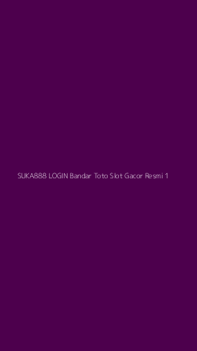 Tampilan Antarmuka Aplikasi Suka888 Login Bandar Toto Slot Gacor Resmi - 1