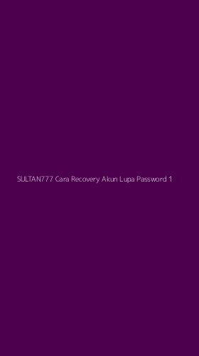 Tampilan Antarmuka Aplikasi Sultan777 Cara Recovery Akun Lupa Password - 1