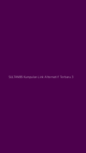Tampilan Antarmuka Aplikasi Sultan86 Kumpulan Link Alternatif Terbaru - 3