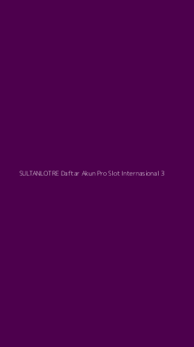 Tampilan Antarmuka Aplikasi Sultanlotre Daftar Akun Pro Slot Internasional - 3