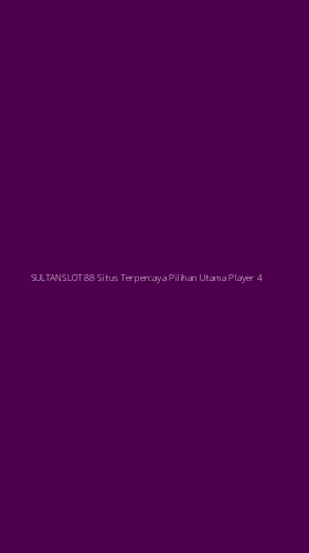 Tampilan Antarmuka Aplikasi Sultanslot88 Situs Terpercaya Pilihan Utama Player - 4