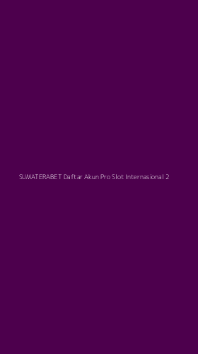 Tampilan Antarmuka Aplikasi Sumaterabet Daftar Akun Pro Slot Internasional - 2