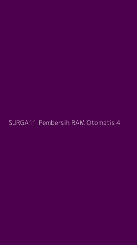 Tampilan Antarmuka Aplikasi Surga11 Pembersih Ram Otomatis - 4