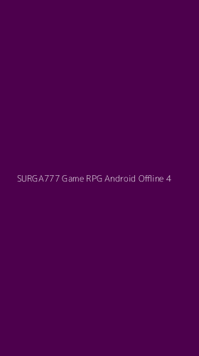 Tampilan Antarmuka Aplikasi Surga777 Game Rpg Android Offline - 4