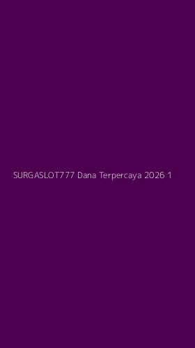 Tampilan Antarmuka Aplikasi Surgaslot777 Dana Terpercaya 2026 - 1