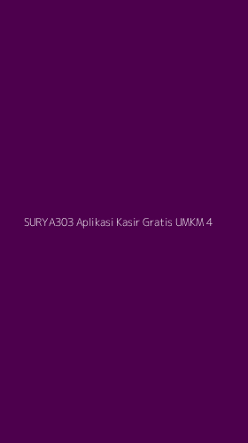 Tampilan Antarmuka Aplikasi Surya303 Aplikasi Kasir Gratis Umkm - 4