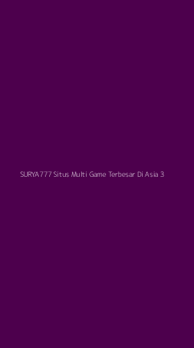 Tampilan Antarmuka Aplikasi Surya777 Situs Multi Game Terbesar Di Asia - 3