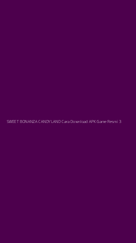 Tampilan Antarmuka Aplikasi Sweet Bonanza Candyland Cara Download Apk Game Resmi - 3