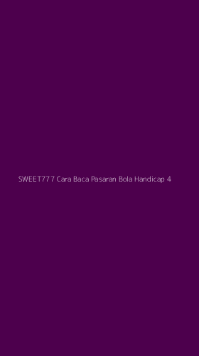Tampilan Antarmuka Aplikasi Sweet777 Cara Baca Pasaran Bola Handicap - 4