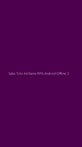 Tampilan Antarmuka Aplikasi Saba Toto 4d Game Rpg Android Offline - 2