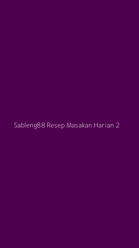 Tampilan Antarmuka Aplikasi Sableng88 Resep Masakan Harian - 2