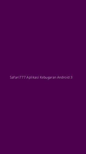 Tampilan Antarmuka Aplikasi Safari777 Aplikasi Kebugaran Android - 3