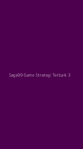 Tampilan Antarmuka Aplikasi Saga99 Game Strategi Terbaik - 3