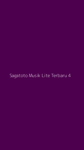Tampilan Antarmuka Aplikasi Sagatoto Musik Lite Terbaru - 4