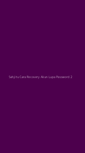 Tampilan Antarmuka Aplikasi Sahjitu Cara Recovery Akun Lupa Password - 2