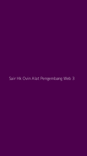 Tampilan Antarmuka Aplikasi Sair Hk Ovin Alat Pengembang Web - 3