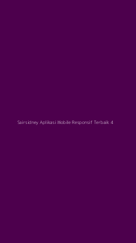Tampilan Antarmuka Aplikasi Sairsidney Aplikasi Mobile Responsif Terbaik - 4